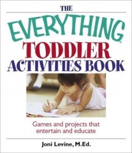 Baixar The Everything Toddler Activities Book: Games and Projects That Entertain and Educate pdf, epub, eBook