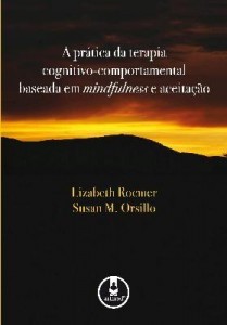 Baixar A Prática da Terapia Cognitivo-Comportamental Baseada em Mindfulness e Aceitação pdf, epub, eBook