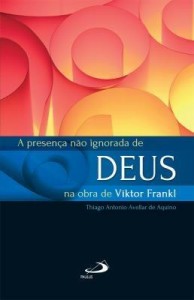 Baixar A presença não ignorada de Deus na obra de Viktor Frankl pdf, epub, eBook