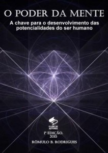 Baixar O PODER DA MENTE – A Chave Para o Desenvolvimento das Potencialidades do Ser Humano pdf, epub, eBook