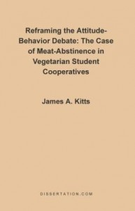 Baixar Reframing the Attitude-Behavior Debate: The Case of Meat-Abstinence in Vegetarian Student Cooperativ pdf, epub, eBook