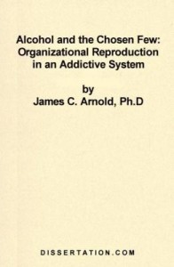 Baixar Alcohol and the Chosen Few: Organizational Reproduction in an Addictive System pdf, epub, eBook