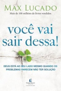Baixar Você Vai Sair Dessa! – Deus Está ao Seu Lado Mesmo Quando Os Problemas Parecem Não Ter Solução pdf, epub, eBook