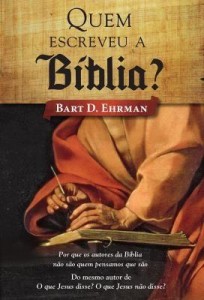 Baixar Quem Escreveu A Bíblia? Porque Os Autores da Bíblia Não São Quem Pensamos Que São pdf, epub, eBook