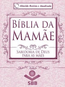 Baixar Bíblia da Mamãe – Sabedoria de Deus Para As Mães pdf, epub, eBook