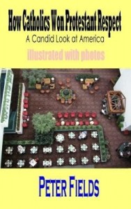 Baixar How Catholics Won Protestant Respect:  A Candid Look at America pdf, epub, eBook