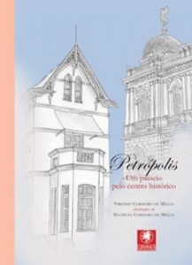 Baixar PETRÓPOLIS UM PASSEIO PELO CENTRO HISTÓRICO pdf, epub, eBook