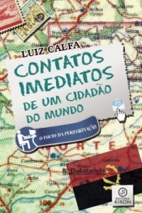 Baixar Contatos imediatos de um cidadão do mundo: o início da peregrinação pdf, epub, eBook