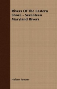 Baixar Rivers Of The Eastern Shore – Seventeen Maryland Rivers pdf, epub, eBook