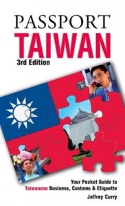 Baixar Passport Taiwan, 3rd: Your Pocket Guide to Taiwanese Business, Customs & Etiquette pdf, epub, eBook