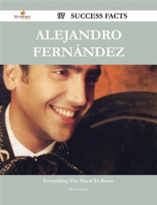 Baixar Alejandro fernandez 97 success facts – pdf, epub, eBook