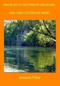 Baixar Raio De Sol E O Seu PrÍncipe Encantado: pdf, epub, eBook