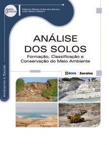 Baixar Análise dos Solos – Formação, Classificação e Conservação do Meio Ambiente pdf, epub, eBook