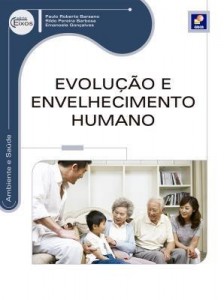 Baixar Evolução e Envelhecimento Humano pdf, epub, eBook