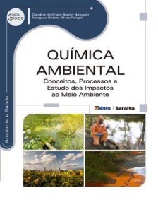 Baixar Química Ambiental – Conceitos, Processos e Estudo dos Impactos ao Meio Ambiente pdf, epub, eBook
