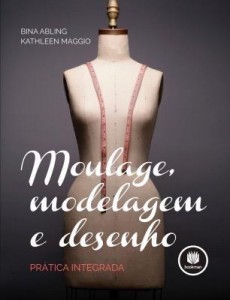 Baixar Moulage, Modelagem e Desenho: Prática Integrada pdf, epub, eBook