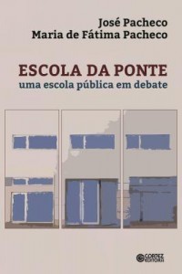 Baixar Escola da ponte: uma escola pública em debate pdf, epub, eBook