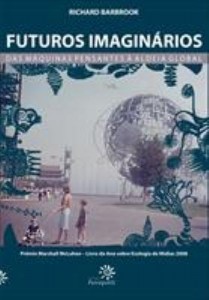 Baixar Futuros Imaginários – Das Máquinas Pensantes Á Aldeia Global pdf, epub, eBook