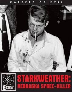 Baixar Starkweather: nebraska spree-killer pdf, epub, eBook