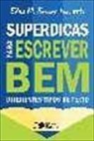 Baixar SUPERDICAS PARA ESCREVER BEM DIFERENTES TIPOS DE TEXTO – 2ª edição pdf, epub, eBook