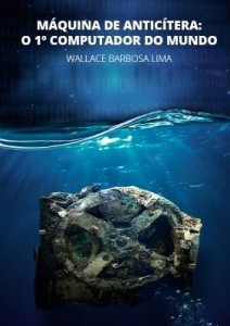 Baixar Máquina de Anticítera: O 1º Computador do Mundo pdf, epub, eBook