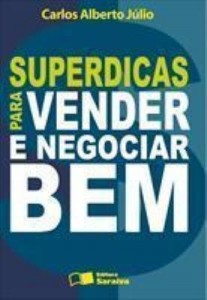 Baixar SUPERDICAS PARA VENDER E NEGOCIAR BEM – 2ª edição pdf, epub, eBook