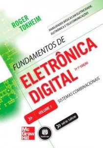 Baixar Fundamentos de Eletrônica Digital: Sistemas Combinacionais – Vol.1 – Série Tekne pdf, epub, eBook