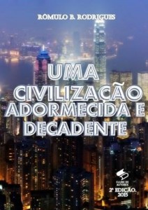 Baixar UMA CIVILIZAÇÃO ADORMECIDA  DECADENTE pdf, epub, eBook