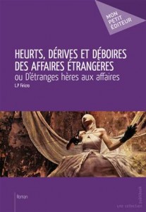Baixar Heurts, derives et deboires des affaires pdf, epub, eBook
