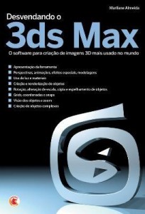 Baixar Desvendando o 3ds Max – O Software para Criação de Imagens 3D Mais Usado no Mundo pdf, epub, eBook