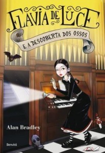 Baixar FLAVIA DE LUCE E A DESCOBERTA DOS OSSOS pdf, epub, eBook