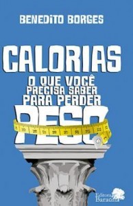 Baixar Calorias –  o Que Você Precisa Saber Para Perder Peso pdf, epub, eBook