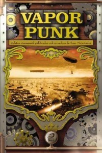 Baixar Vaporpunk – Relatos Steampunk Publicados Sob As Ordens de Suas Majestades pdf, epub, eBook