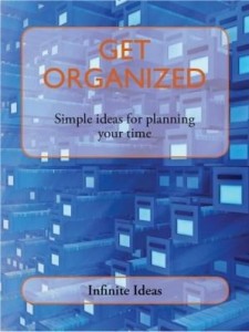 Baixar Get Organized: Simple ideas for planning your time pdf, epub, eBook