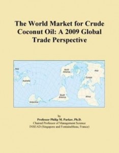 Baixar The World Market for Crude Coconut Oil: A 2009 Global Trade Perspective pdf, epub, eBook