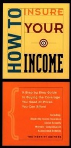 Baixar How to Insure Your Income: A Step by Step Guide to Buying the Coverage You Need at a Price You Can A pdf, epub, eBook