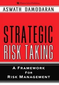 Baixar Strategic Risk Taking: A Framework for Risk Management, Adobe Reader pdf, epub, eBook