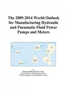 Baixar The 2009-2014 World Outlook for Manufacturing Hydraulic and Pneumatic Fluid Power Pumps and Motors pdf, epub, eBook