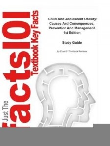 Baixar E-Study Guide for: Child and Adolescent Obesity: Causes and Consequences, Prevention and Management: pdf, epub, eBook