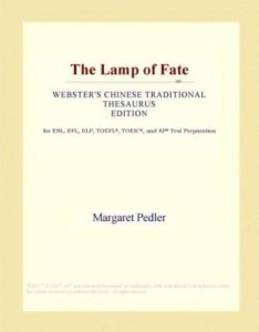Baixar The Lamp of Fate (Webster's Chinese Traditional Thesaurus Edition) pdf, epub, eBook