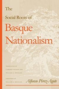 Baixar Social roots of basque nationalism, the pdf, epub, eBook