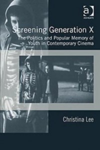 Baixar Screening Generation X: The Politics and Popular Memory of Youth in Contemporary Cinema pdf, epub, eBook