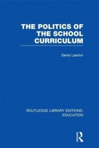 Baixar The Politics of the School Curriculum (Rle Edu B) pdf, epub, eBook