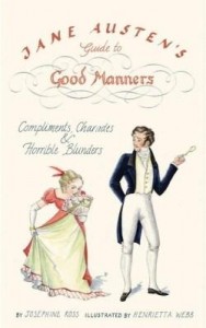 Baixar Jane Austen's Guide to Good Manners: Compliments, Charades & Horrible Blunders pdf, epub, eBook