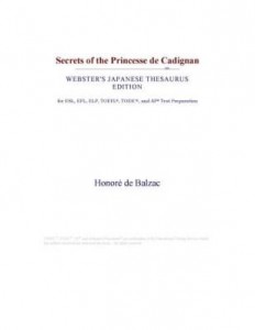 Baixar Secrets of the Princesse de Cadignan (Webster's Japanese Thesaurus Edition) pdf, epub, eBook