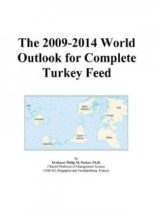 Baixar The 2009-2014 World Outlook for Complete Turkey Feed pdf, epub, eBook