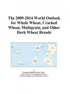 Baixar The 2009-2014 World Outlook for Whole Wheat, Cracked Wheat, Multigrain, and Other Dark Wheat Breads pdf, epub, eBook