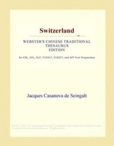 Baixar Switzerland (Webster's Chinese Traditional Thesaurus Edition) pdf, epub, eBook