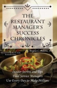 Baixar The Restaurant Manager's Success Chronicles: Insider Secrets and Techniques Food Service Managers Us pdf, epub, eBook
