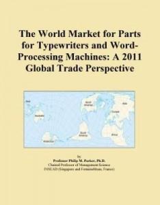Baixar The World Market for Parts for Typewriters and Word-Processing Machines: A 2011 Global Trade Perspec pdf, epub, eBook